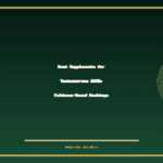 Best Supplements for Testosterone 2026: Evidence-Based Rankings Best Supplements For Testosterone : Evidence Based Rankings
