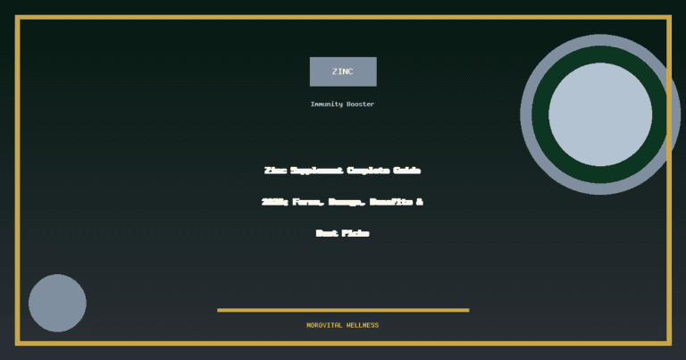 Zinc Supplement Complete Guide : Forms, Dosage, Benefits & Best Picks
